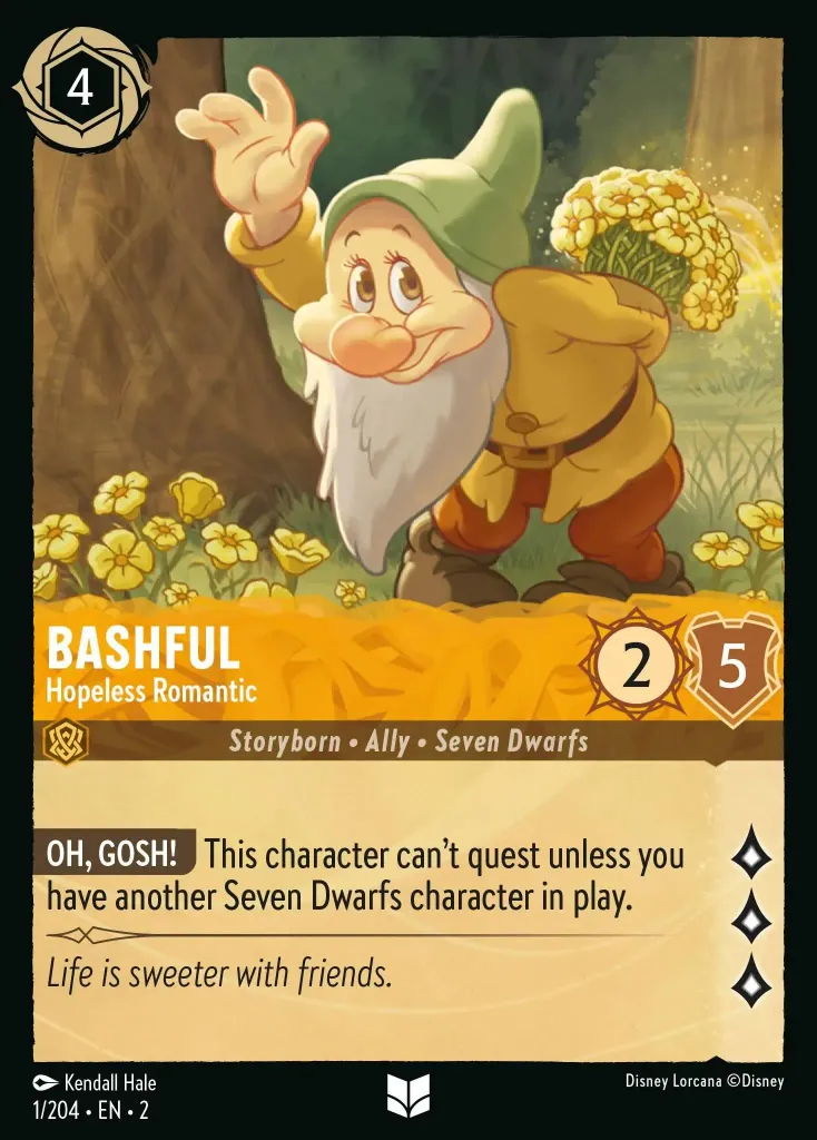 Bashful - Hopeless Romantic: **OH, GOSH** This character can't quest unless you have another Seven Dwarfs character in play.