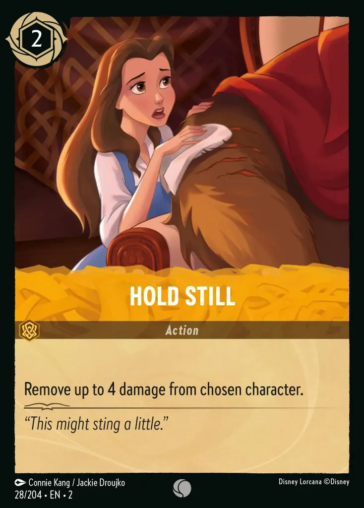 Hold Still: Remove up to 4 damage from chosen character.