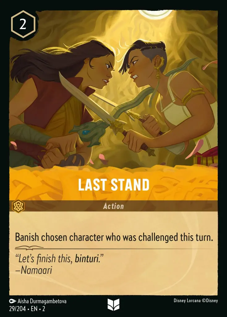 Last Stand: Banish chosen character who was challenged this turn.