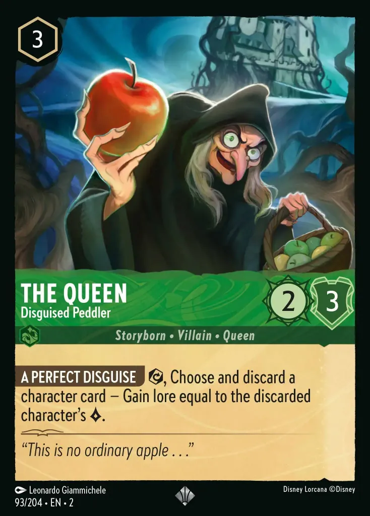 The Queen - Disguised Peddler: **A PERFECT DISGUISE** {E}, Choose and discard a character card − Gain lore equal to the discarded character's {L}.