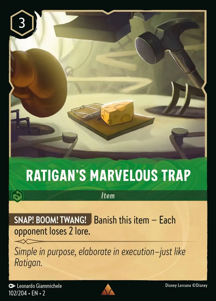 Ratigan's Marvelous Trap: **SNAP! BOOM! TWANG!** Banish this item − Each opponent loses 2 lore.