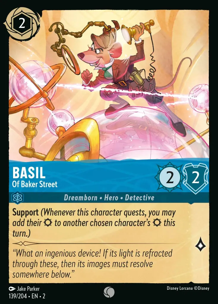 Basil - Of Baker Street: **Support** _(Whenever this character quests, you may add their {S} to another chosen character‘s {S} this turn.)_