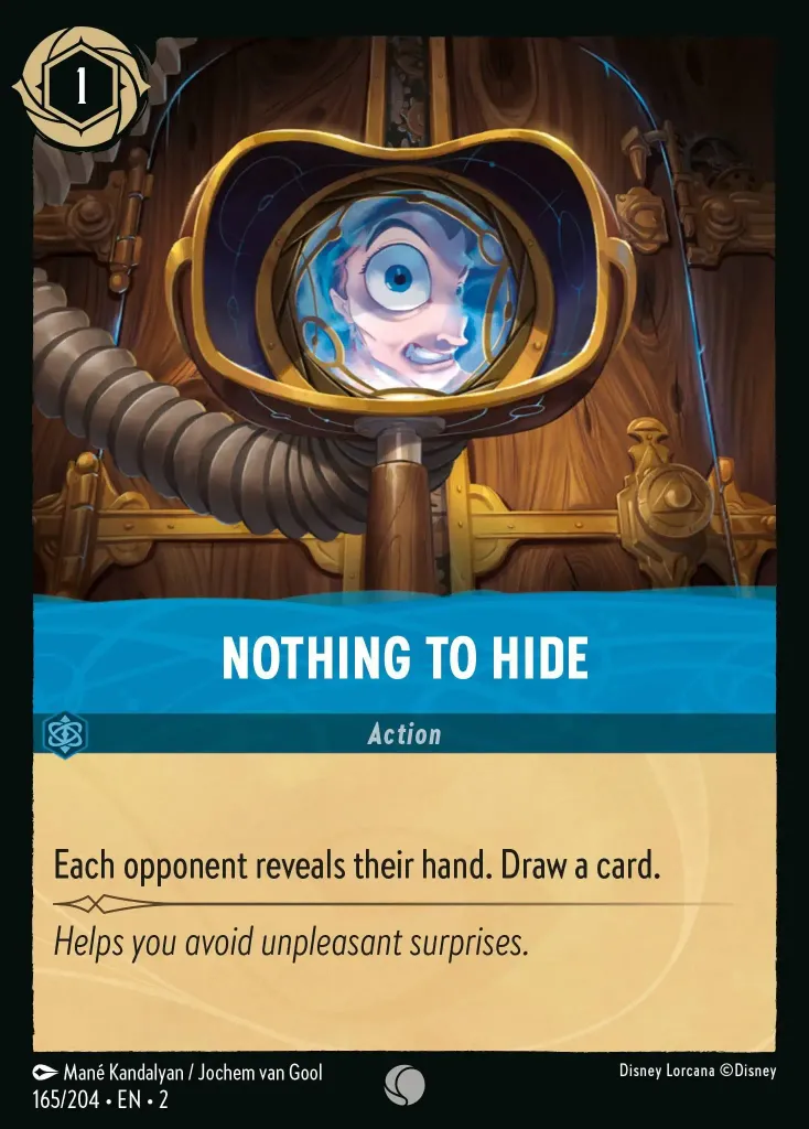 Nothing to Hide: Each opponent reveals their hand. Draw a card.