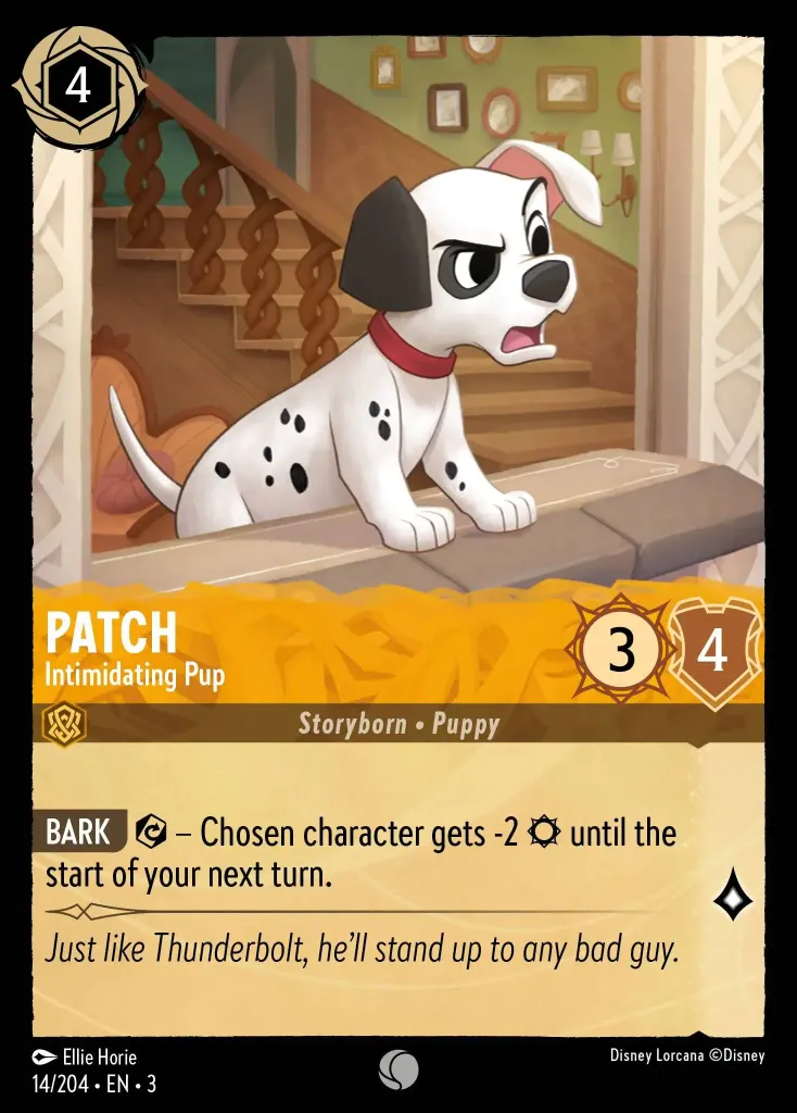Patch - Intimidating Pup: **BARK** {E} – Chosen character gets -2 {S} until the start of your next turn.