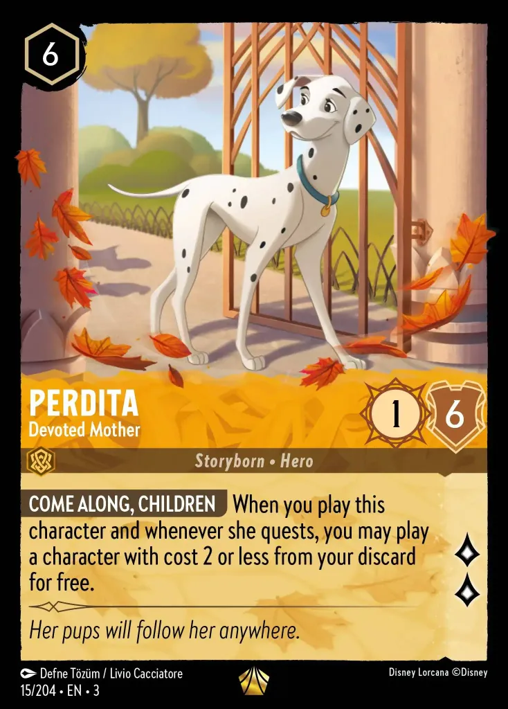 Perdita - Devoted Mother: **COME ALONG, CHILDREN** When you play this character and whenever she quests, you may play a character with cost 2 or less from your discard for free.