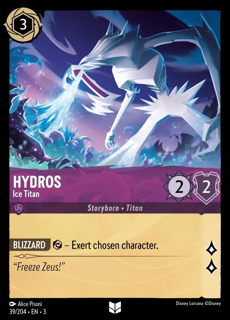 Hydros - Ice Titan: **BLIZZARD** {E} − Exert chosen character.