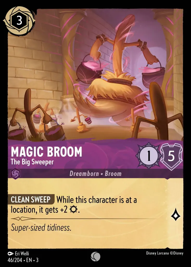 Magic Broom - The Big Sweeper: **CLEAN SWEEP** While this character is at a location, it gets +2 {S}.