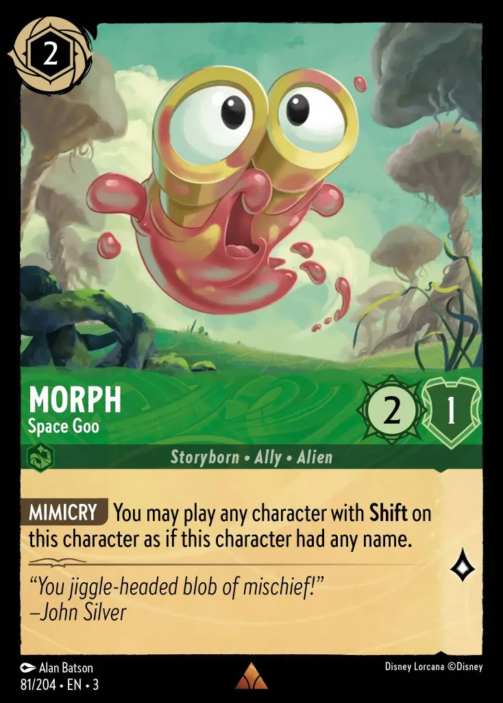 Morph - Space Goo: **MIMICRY** You may play any character with **Shift** on this character as if this character had any name.