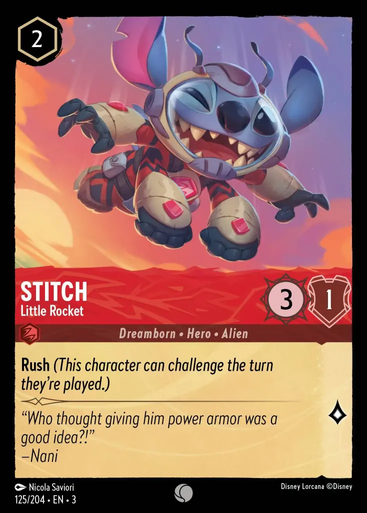 Stitch - Little Rocket: **Rush** _(This character can challenge the turn they’re played.)_