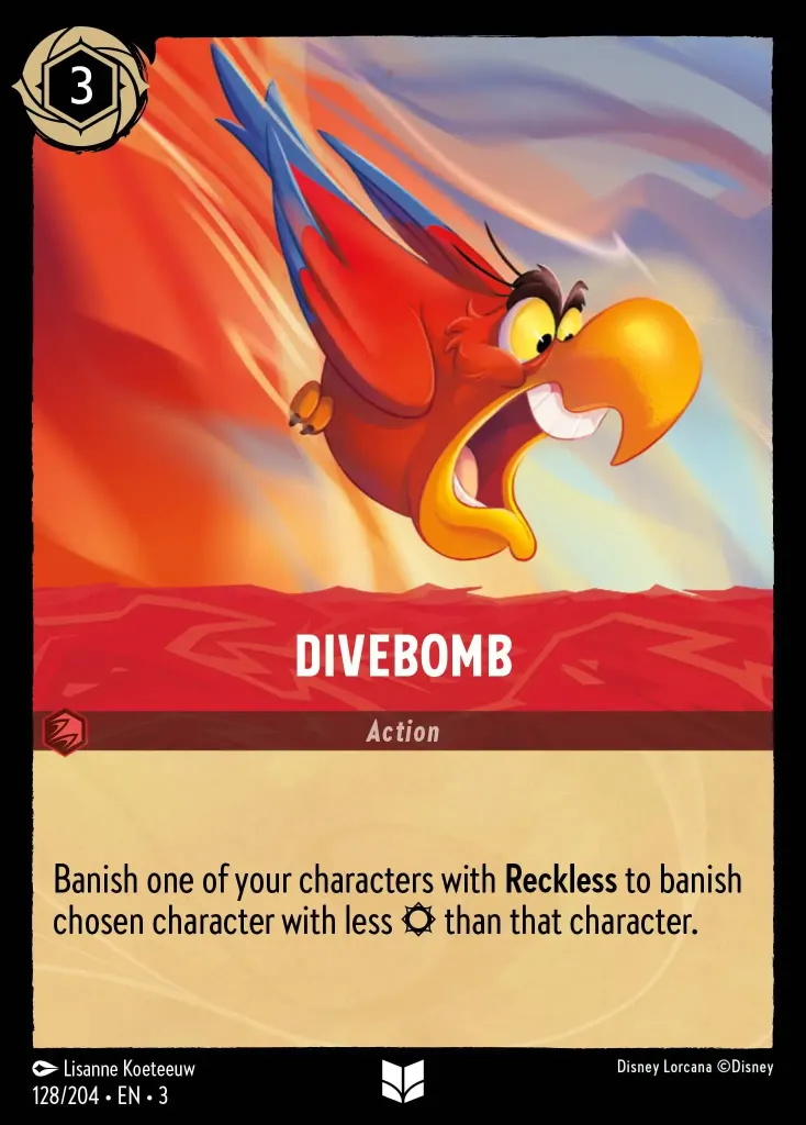 Divebomb: Banish one of your characters with **Reckless** to banish chosen character with less {S} than that character.