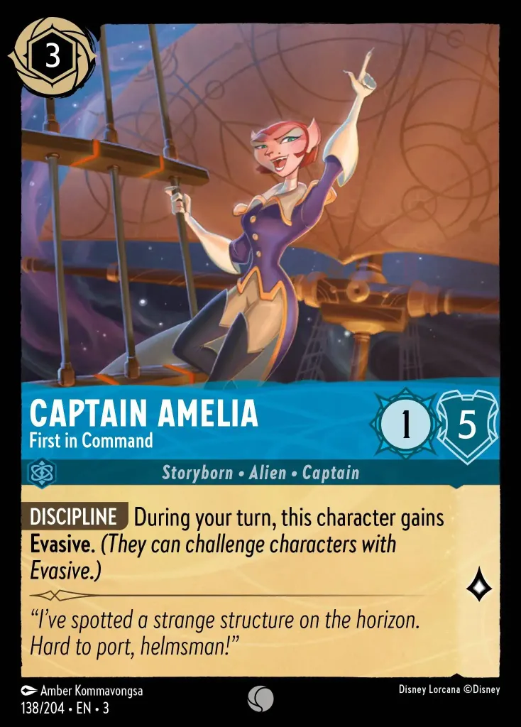 Captain Amelia - First in Command: **DISCIPLINE** During your turn, this character gains **Evasive**. _(They can challenge characters with Evasive.)_
