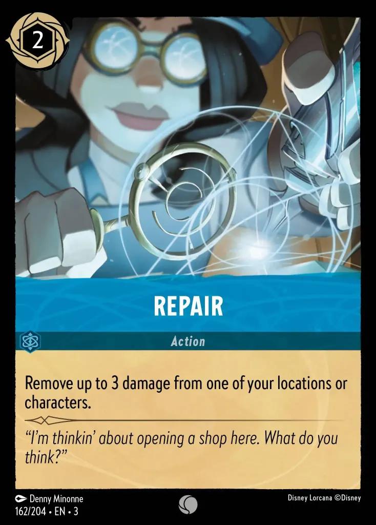 Repair: Remove up to 3 damage from one of your locations or characters.