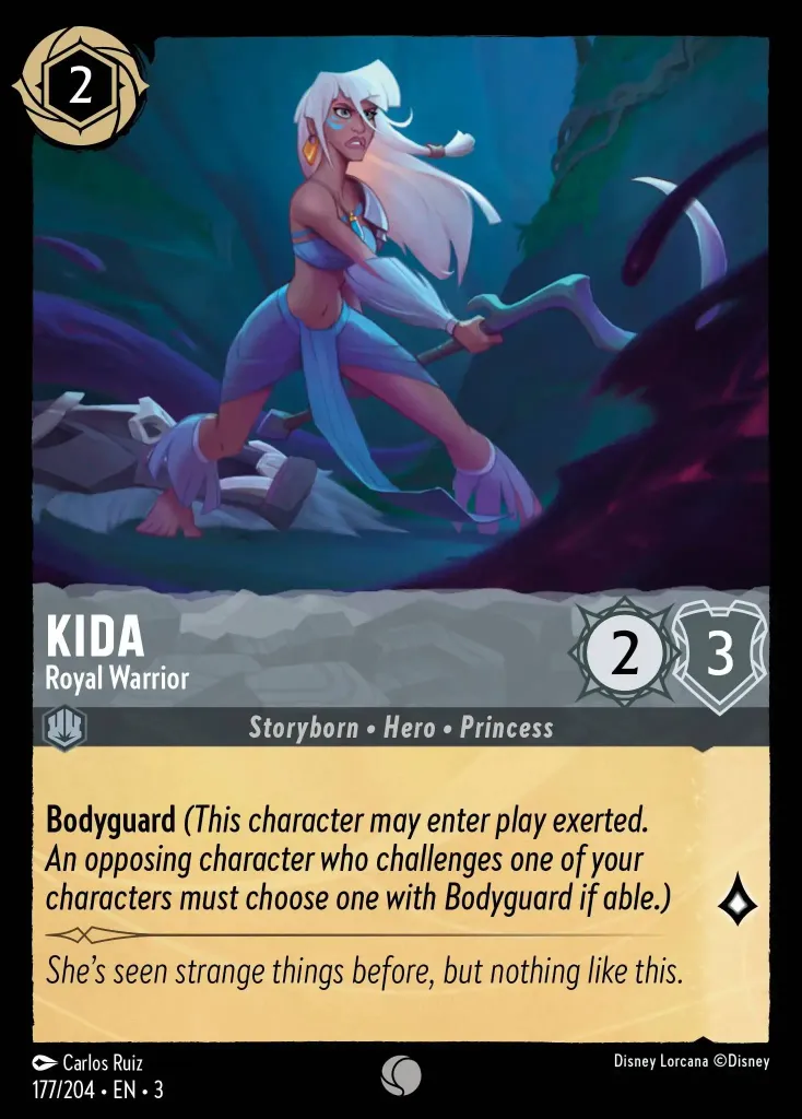 Kida - Royal Warrior: **Bodyguard** _(This character may enter play exerted. An opposing character who challenges one of your characters must choose one with Bodyguard if able.)_