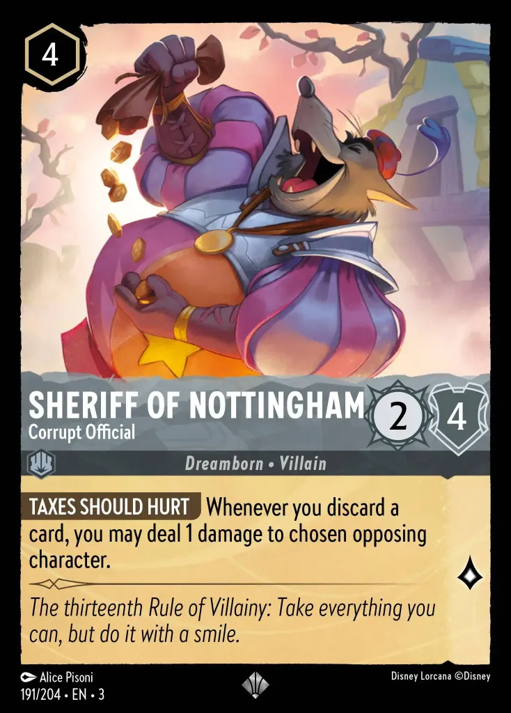 Sheriff of Nottingham - Corrupt Official: **TAXES SHOULD HURT** Whenever you discard a card, you may deal 1 damage to chosen opposing character.