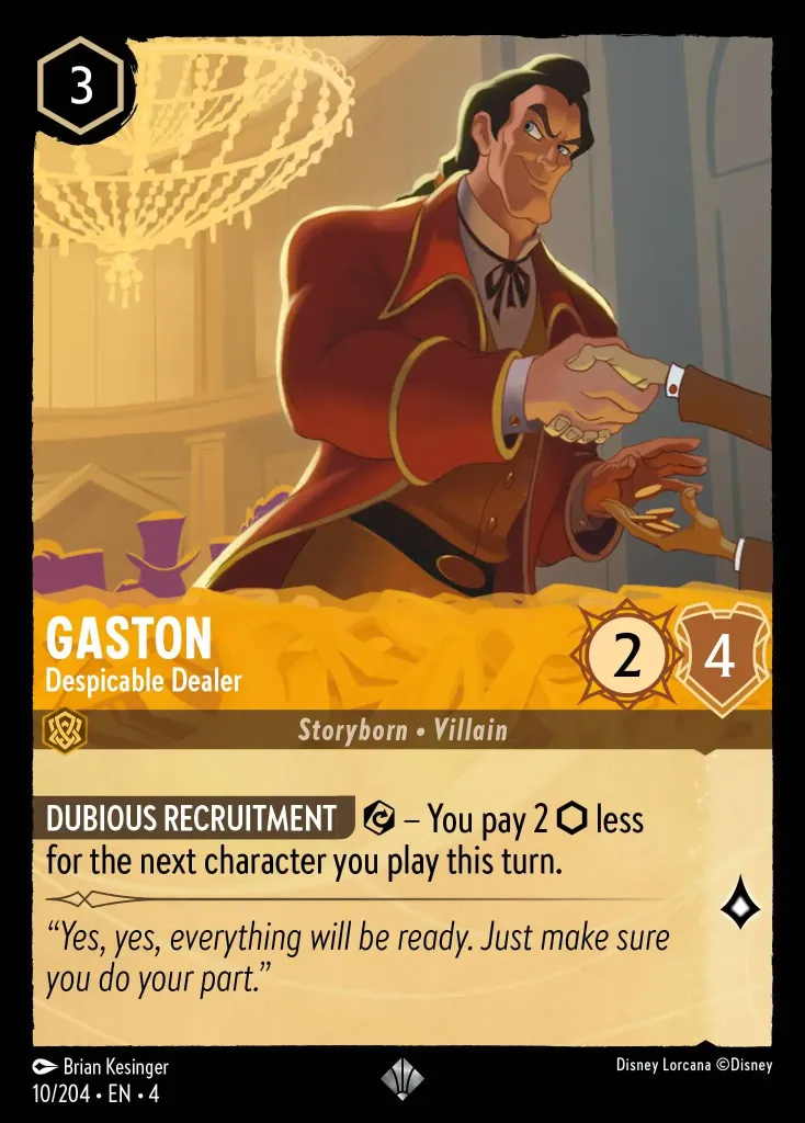 Gaston - Despicable Dealer: DUBIOUS RECRUITMENT  {E} − You pay 2 {I} less for the next character you play this turn.