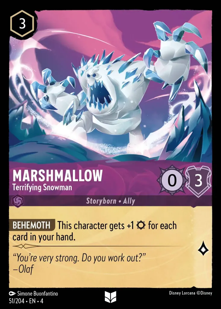 Marshmallow - Terrifying Snowman: **BEHEMOTH** This character gets +1 {S} for each card in your hand.