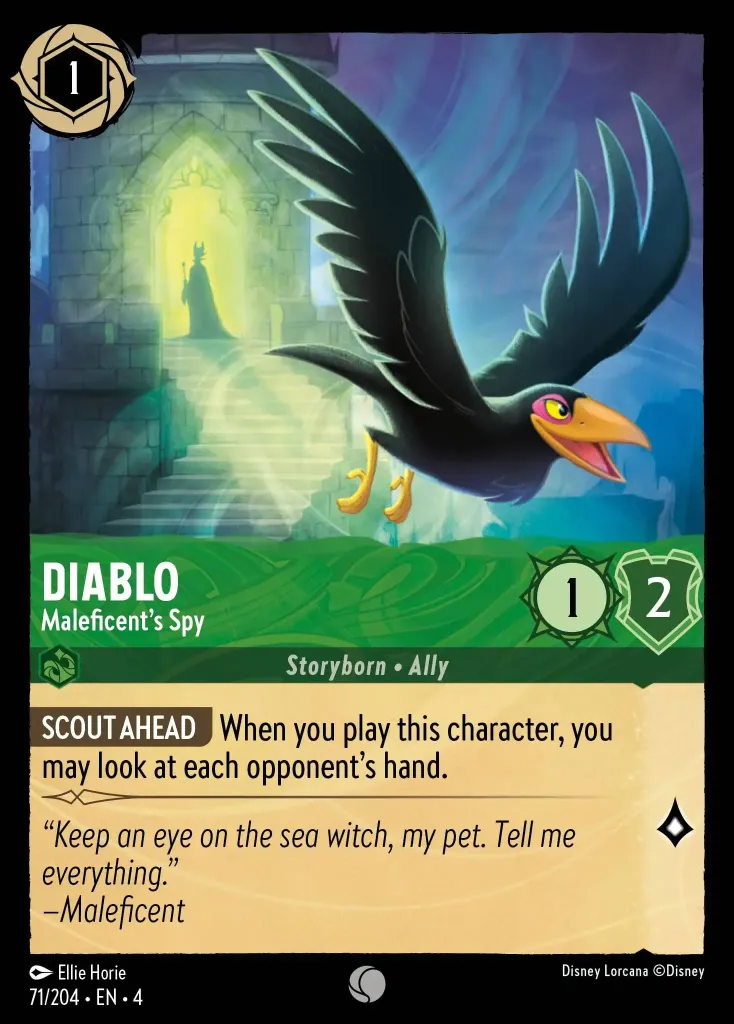 Diablo - Maleficent's Spy: **SCOUT AHEAD** When you play this character, you may look at each opponent's hand.