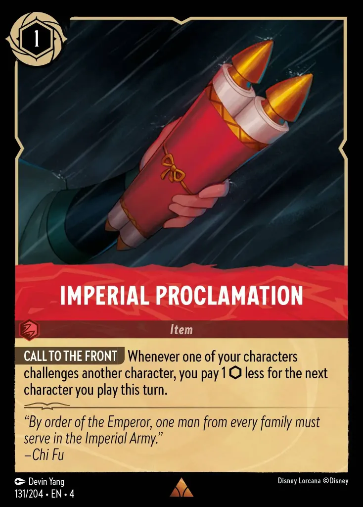 Imperial Proclamation: **CALL TO THE FRONT** Whenever one of your characters challenges another character, you pay 1 {I} less for the next character you play this turn.