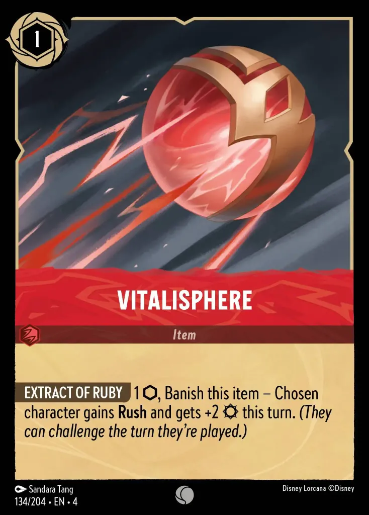 Vitalisphere: **EXTRACT OF RUBY** 1 {I}, Banish this item - Chosen character gains **Rush** and gets +2 {S} this turn. _(They can challenge the turn they're played.)_