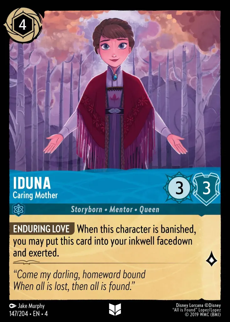 Iduna - Caring Mother: **ENDURING LOVE** When this character is banished, you may put this card into your inkwell facedown and exerted.