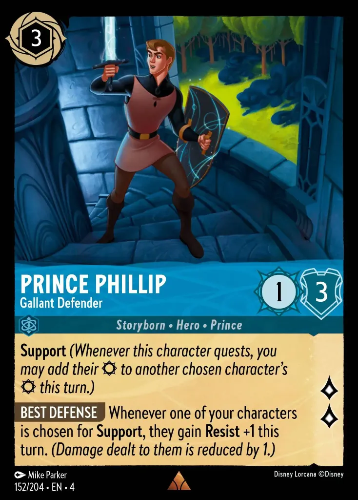 Prince Phillip - Gallant Defender: **Support** _(Whenever this character quests, you may add their {S} to another chosen character's {S} this turn.)_

 
**BEST DEFENSE** Whenver one of your characters is chosen for **Support**, they gain **Resist** +1 this turn. _(Damage dealt to them is reduced by 1.)_