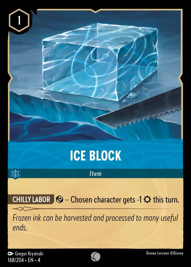 Ice Block: **CHILLY LABOR** {E} − Chosen character gets -1 {S} this turn.