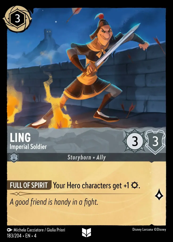 Ling - Imperial Soldier: **FULL OF SPIRIT** Your Hero characters get +1 {S}.