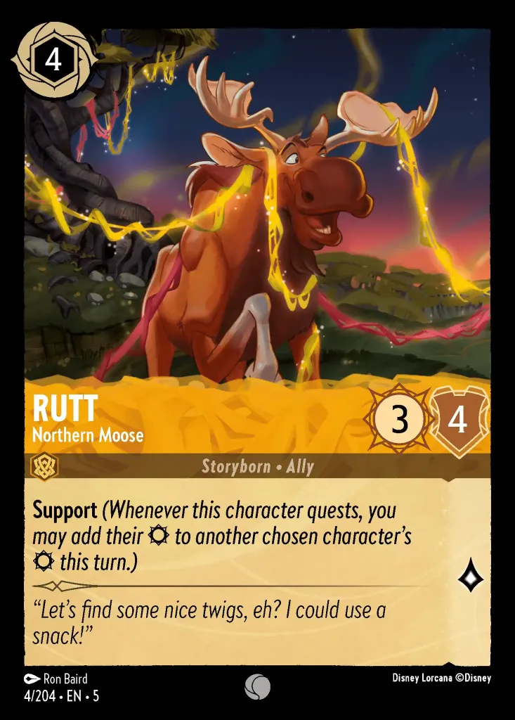 Rutt - Northern Moose: **Support** _(Whenever this character quests, you may add their {S} to another chosen character's {S} this turn.)_