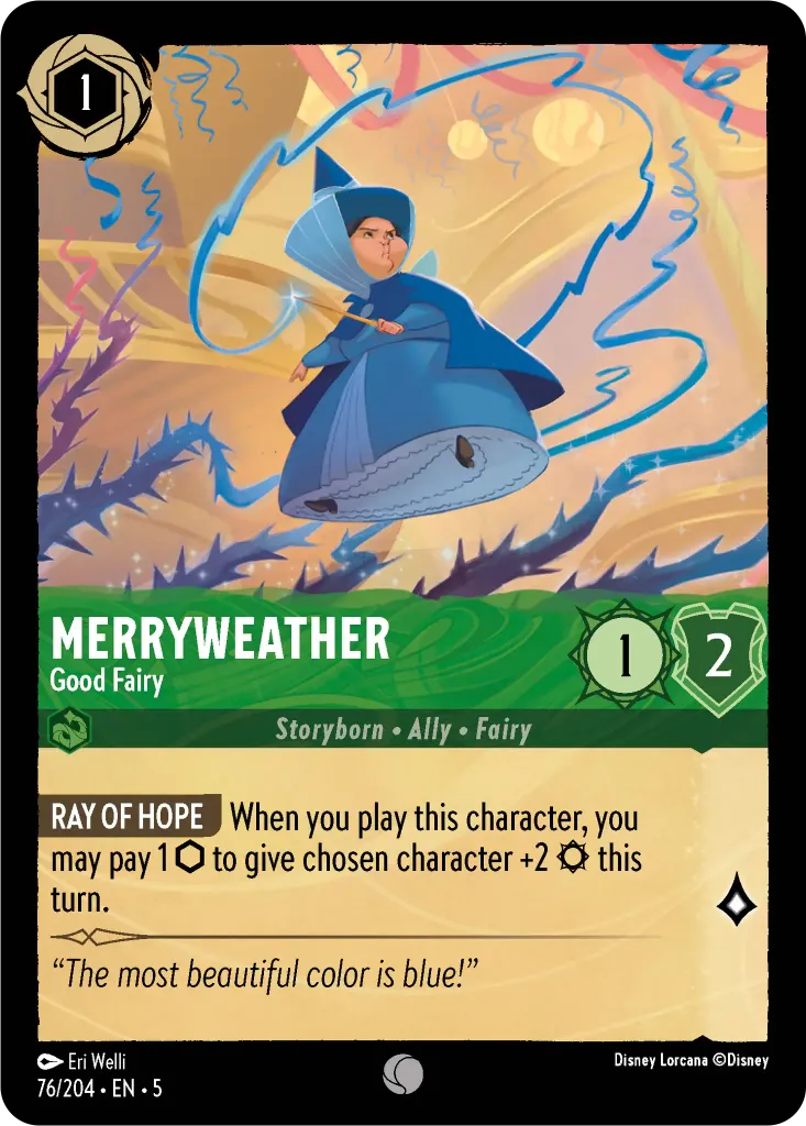 Merryweather - Good Fairy: **RAY OF HOPE** When you play this character, you may pay 1 {I} to give chosen character +2 {S} this turn.