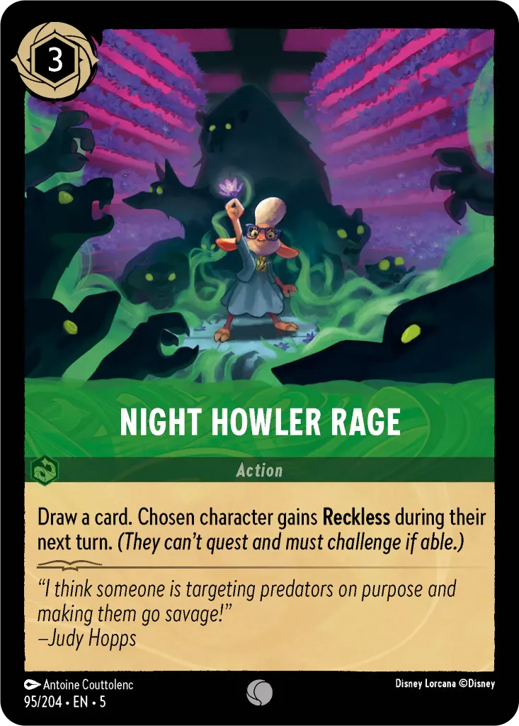 Night Howler Rage: Draw a card. Chosen character gains **Reckless** during their next turn._(They can’t quest and must challenge if able.)_