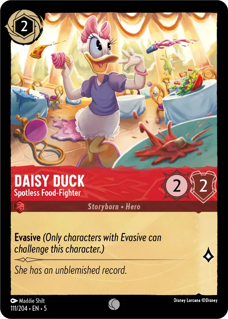 Daisy Duck - Spotless Food-Fighter: **Evasive** _(Only characters with Evasive can challenge this character.)_