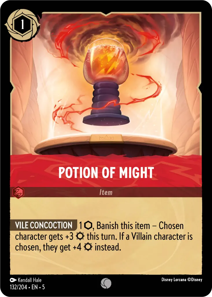 Potion of Might: **VILE CONCOCTION** 1 {I} Banish this item – Chosen character gets +3 {S} this turn. If a Villain character is chosen, they get +4 {S} instead.