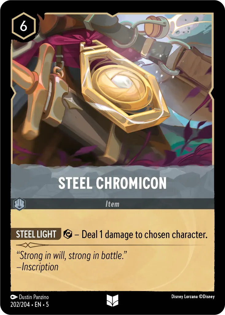 Steel Chromicon: **STEEL LIGHT** {E} – Deal 1 damage to chosen character.