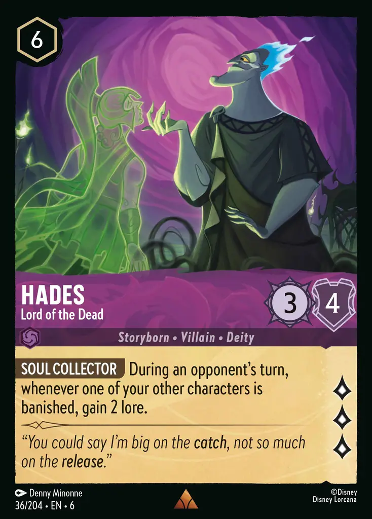 Hades - Lord of the Dead: SOUL COLLECTOR Whenever one of your other characters is banished during the opponent's turn, gain 2 lore.