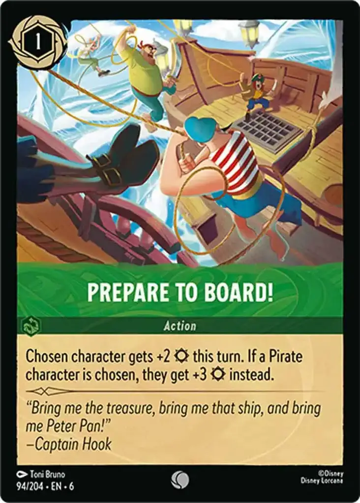 Prepare To Board!: Chosen character gets +2 {S} this turn. If a Pirate character is chosen, they get +3 {S} instead.