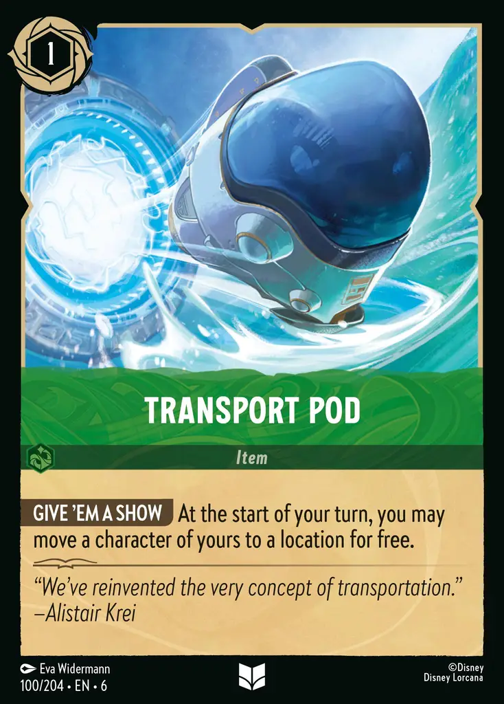 Transport Pod: GIVE 'EM A SHOW At the start of your turn, you may move a character of yours to a location for free.