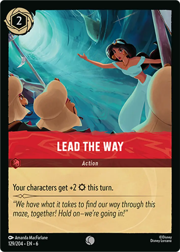 Lead The Way: Your characters get +2 {S} this turn.