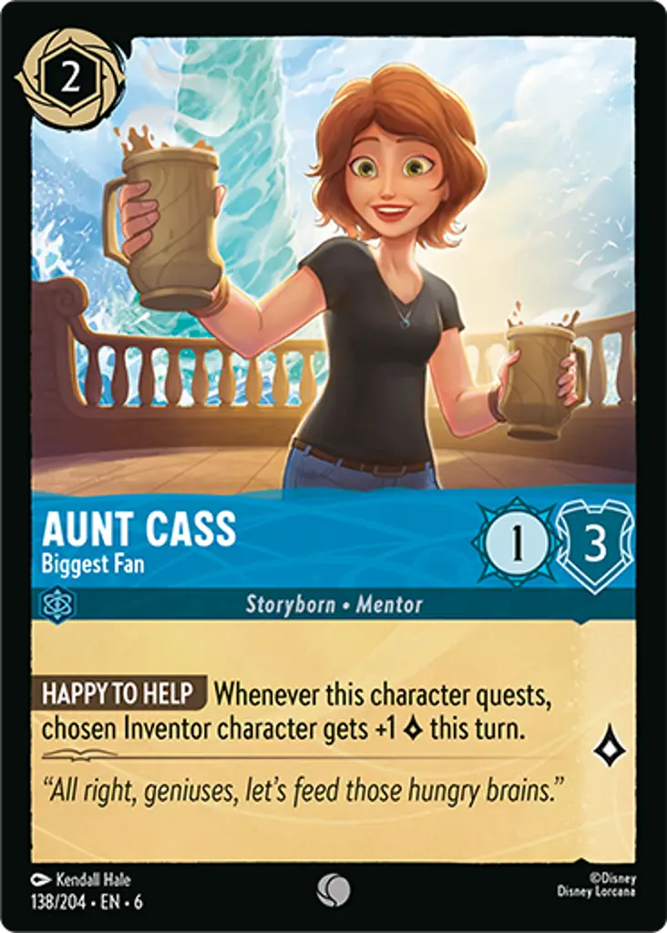 Aunt Cass - Biggest Fan: HAPPY TO HELP Whenever this character quests, chosen Inventor character gets +1 {L} this turn.