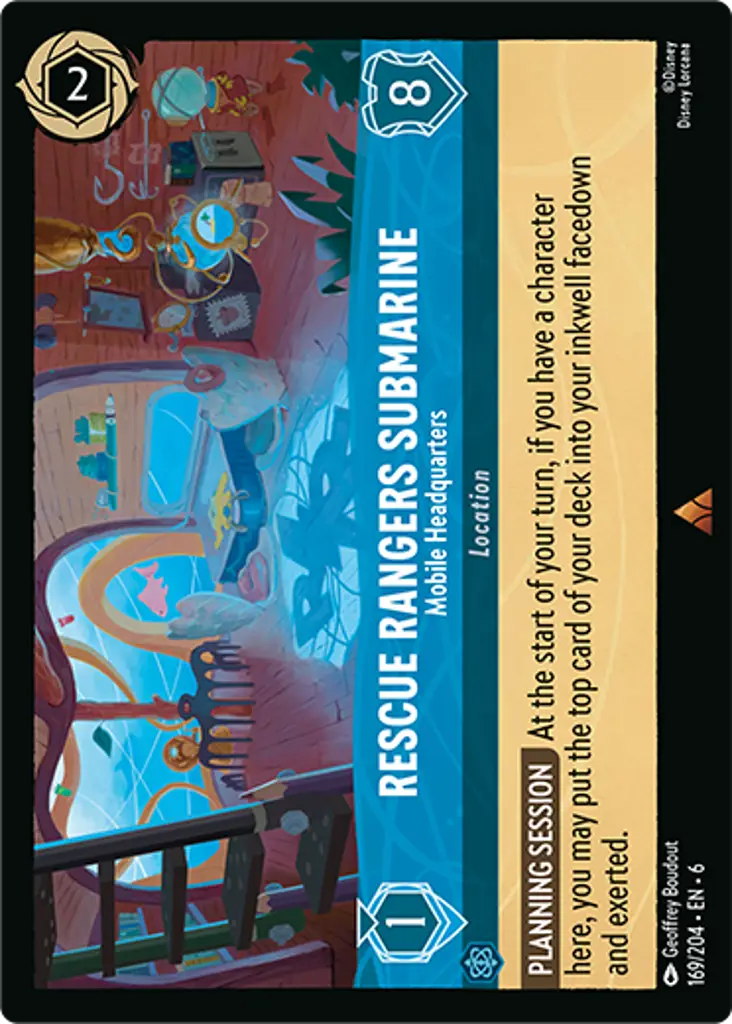 Rescue Rangers Submarine - Mobile Headquarters: PLANNING SESSION At the start of your turn, if you have a character here, you may put the top card of your deck into your inkwell facedown and exerted.