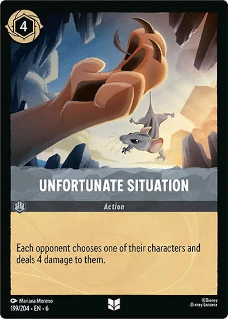 Unfortunate Situation: Each opponent chooses one of their characters and deals 4 damage to them.