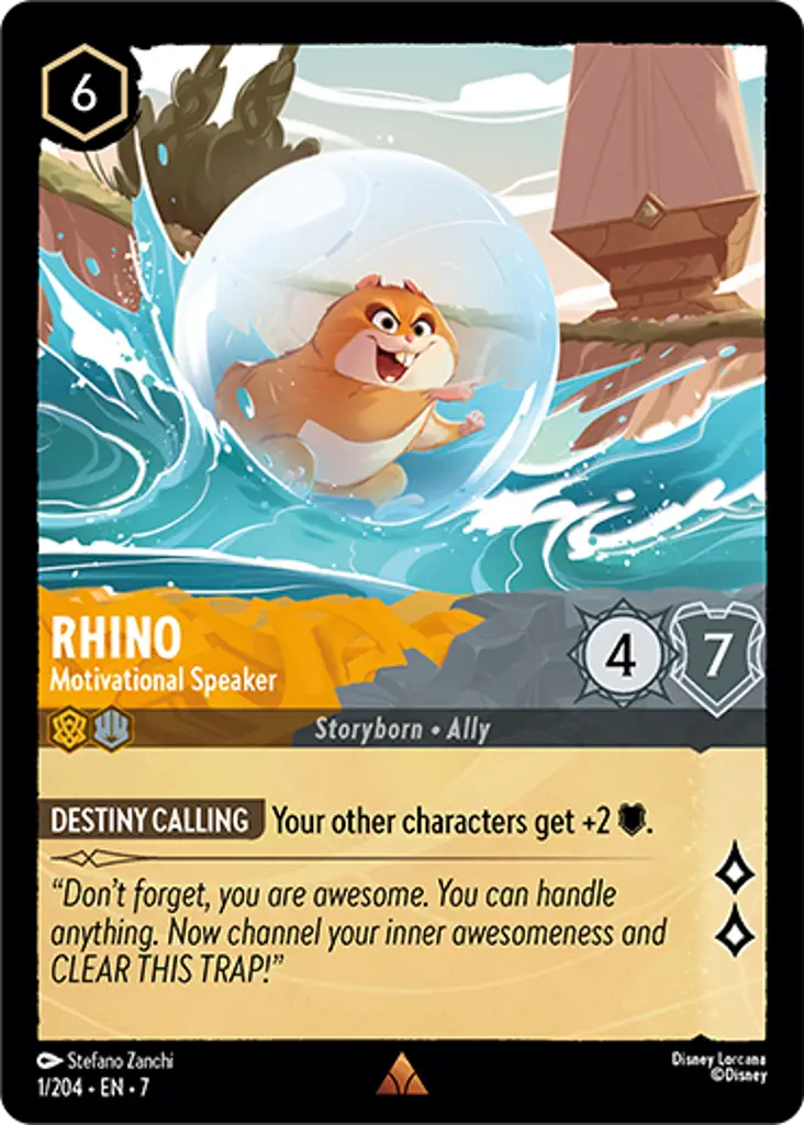 Rhino - Motivational Speaker: DESTINY CALLING Your other characters get +2 {W}.