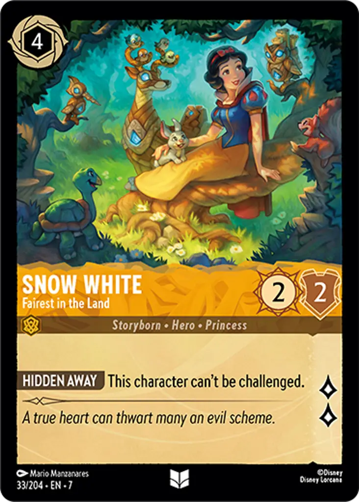 Snow White - Fairest in the Land: HIDDEN AWAY This character can't be challenged.