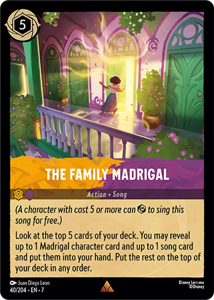 The Family Madrigal: (A character with cost 5 or more can {E} to sing this song for free.)
Look at the top 5 cards of your deck. You may reveal up to 1 Madrigal character card and up to 1 song card and put them into your hand. Put the rest on the top of your deck in any order.