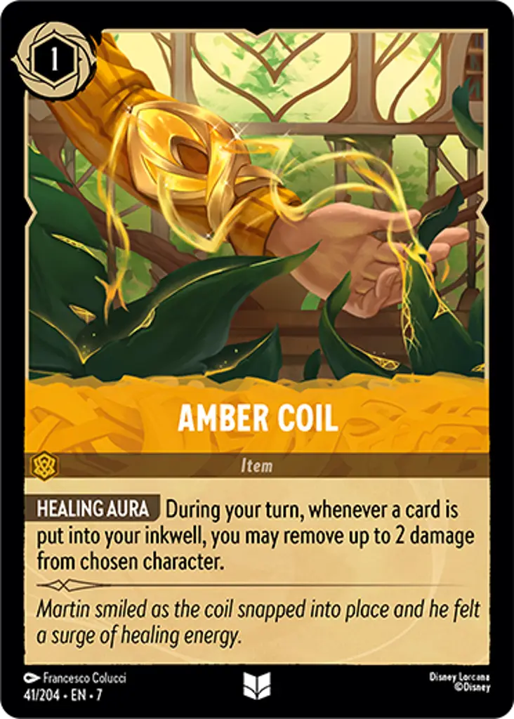 Amber Coil: HEALING AURA During your turn, whenever a card is put into your inkwell, you may remove up to 2 damage from chosen character.