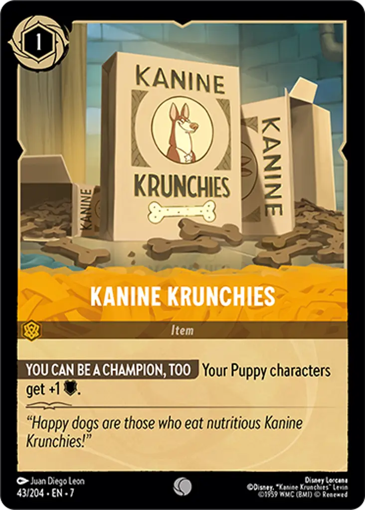 Kanine Krunchies: YOU CAN BE A CHAMPION, TOO Your Puppy characters get +1 {W}.
