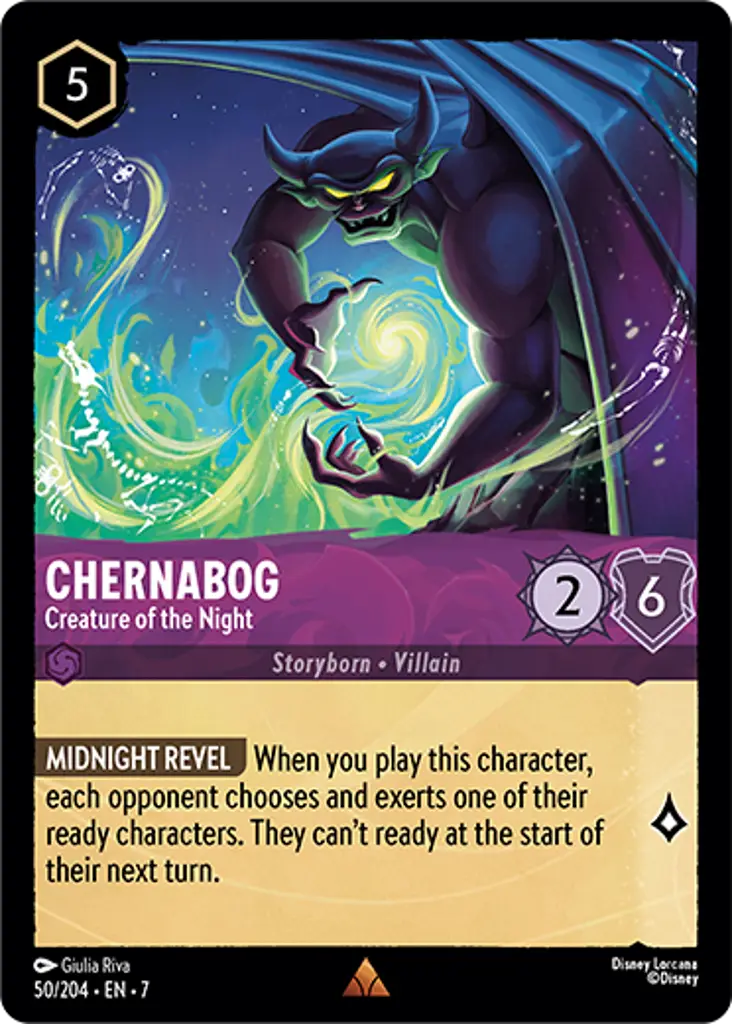 Chernabog - Creature of the Night: MIDNIGHT Revel When you play this character, each opponent chooses and exerts one of their ready characters. They can't ready at the start of their next turn..