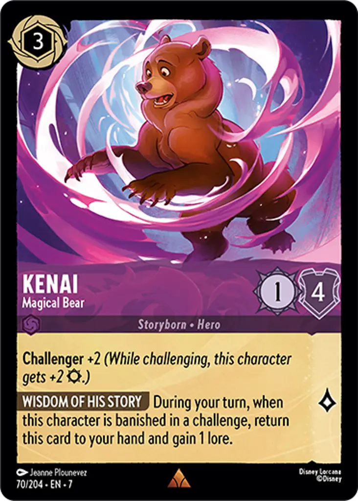 Kenai - Magical Bear: Challenger +2. WISDOM OF HIS STORY During your turn, when this character is banished in a challenge, return this card to your hand and gain 1 lore.