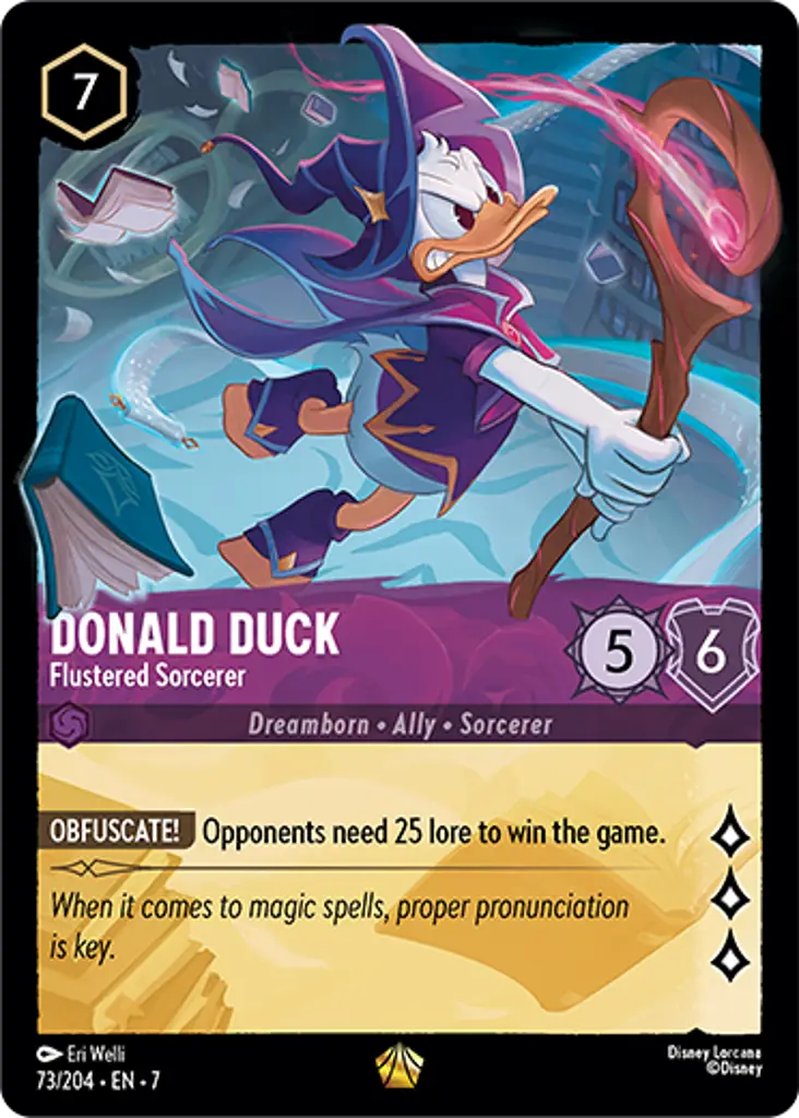 Donald Duck - Flustered Sorcerer: OBFUSCATE! Opponents need 25 lore to win the game.