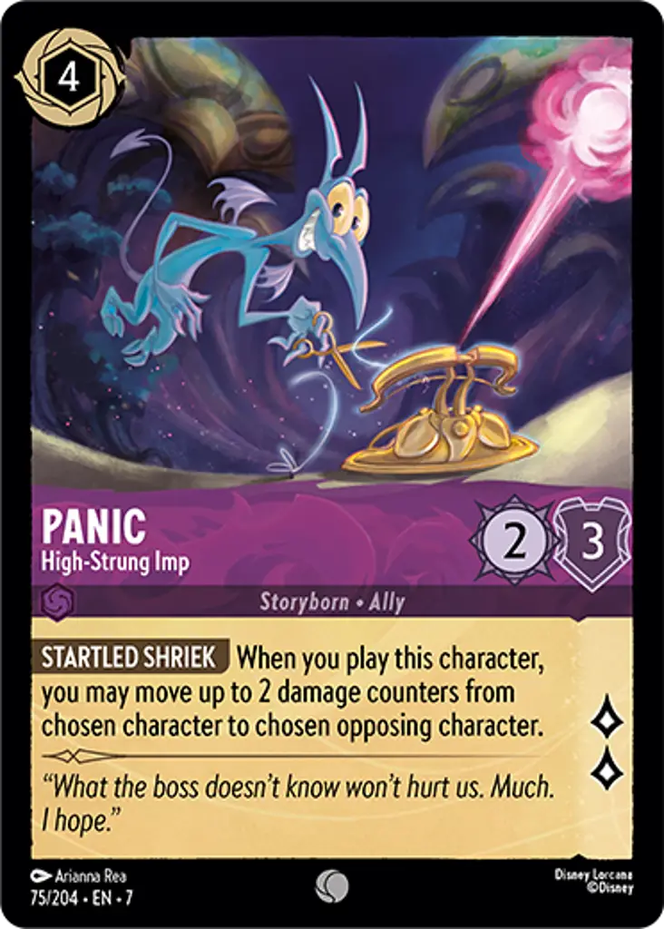 Panic - High-Strung Imp: Startled Shriek When you play this character, you can move up to 2 damage counters from chosen character to chosen opposing character.