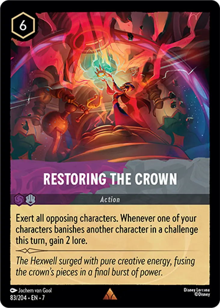 Restoring The Crown: Exert all opposing characters. Whenever one of your characters banishes another character in a challenge this turn, gain 2 lore.